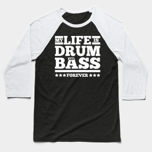 Drum Bass Quote Baseball T-Shirt